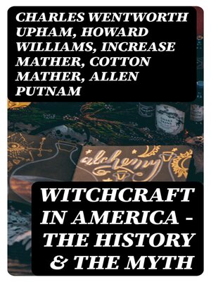 cover image of Witchcraft in America--The History & the Myth